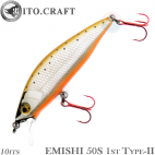 ITO.CRAFT Emishi 50S 1st Type-II 10 ITS